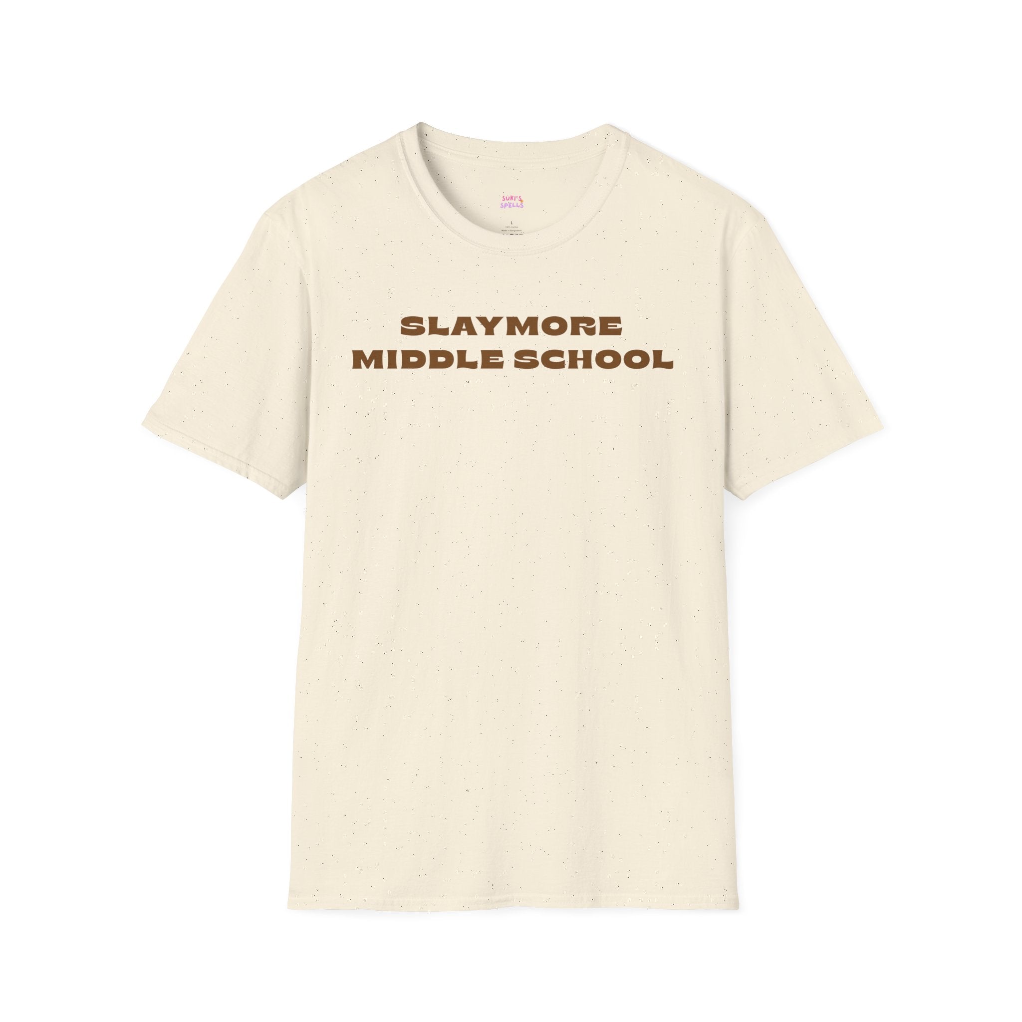 Slaymore Middle School Unisex Softstyle T-Shirt, Everyday Wear, Fitness Apparel, Inspirational Quotes Shirt