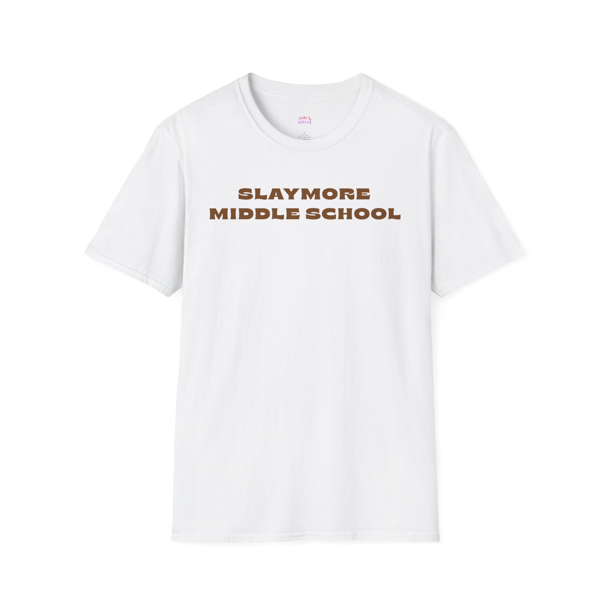 Slaymore Middle School Unisex Softstyle T-Shirt, Everyday Wear, Fitness Apparel, Inspirational Quotes Shirt