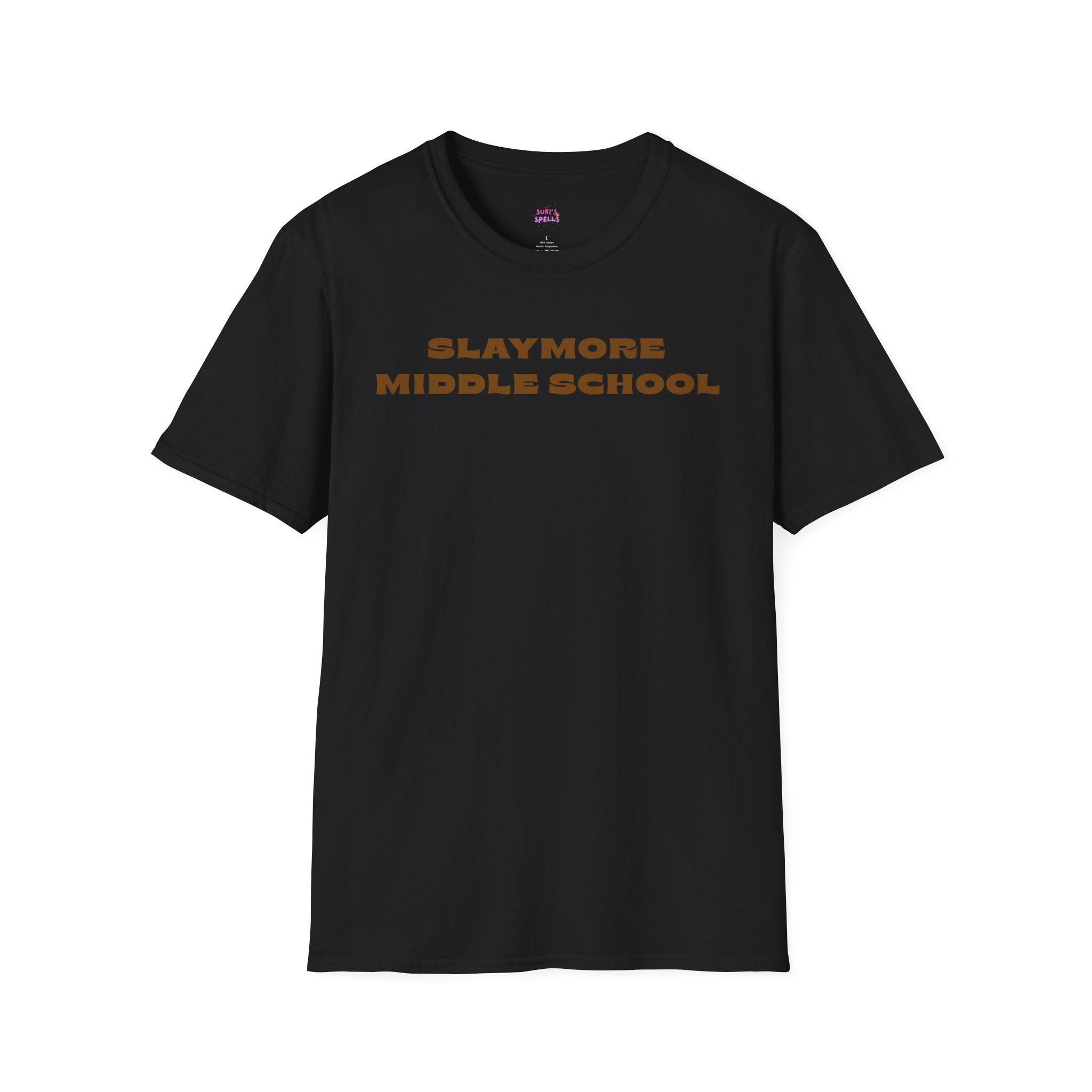 Slaymore Middle School Unisex Softstyle T-Shirt, Everyday Wear, Fitness Apparel, Inspirational Quotes Shirt