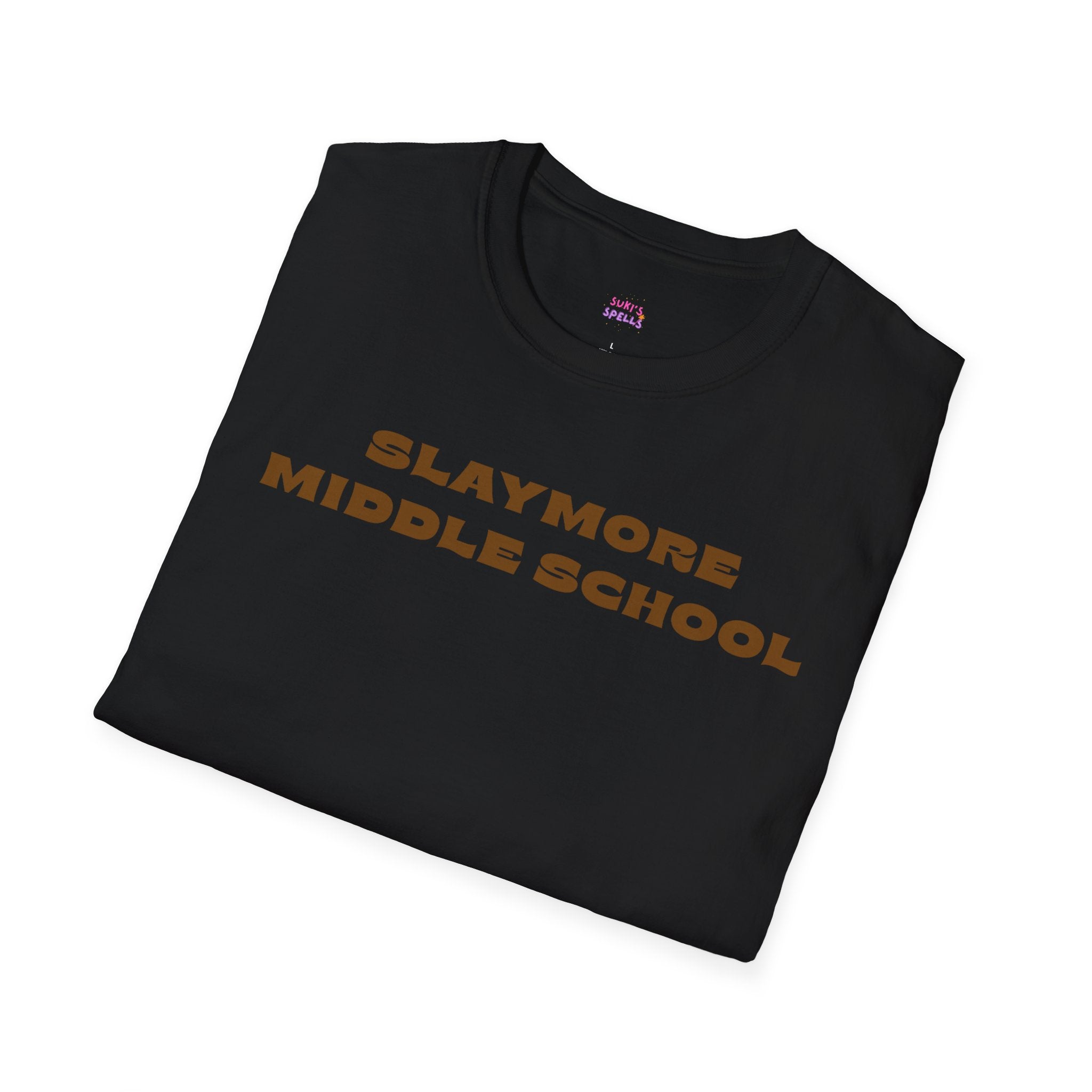 Slaymore Middle School Unisex Softstyle T-Shirt, Everyday Wear, Fitness Apparel, Inspirational Quotes Shirt