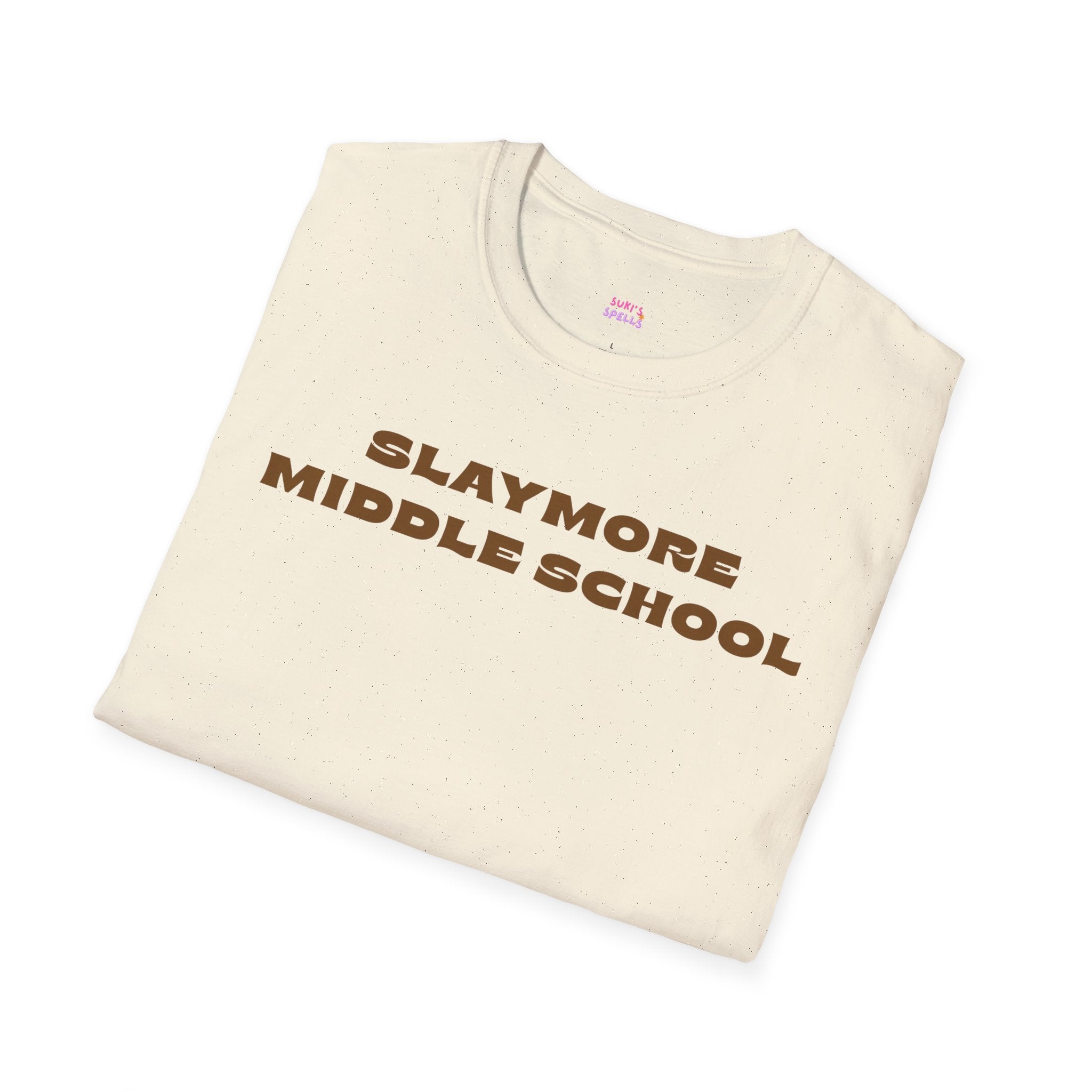 Slaymore Middle School Unisex Softstyle T-Shirt, Everyday Wear, Fitness Apparel, Inspirational Quotes Shirt