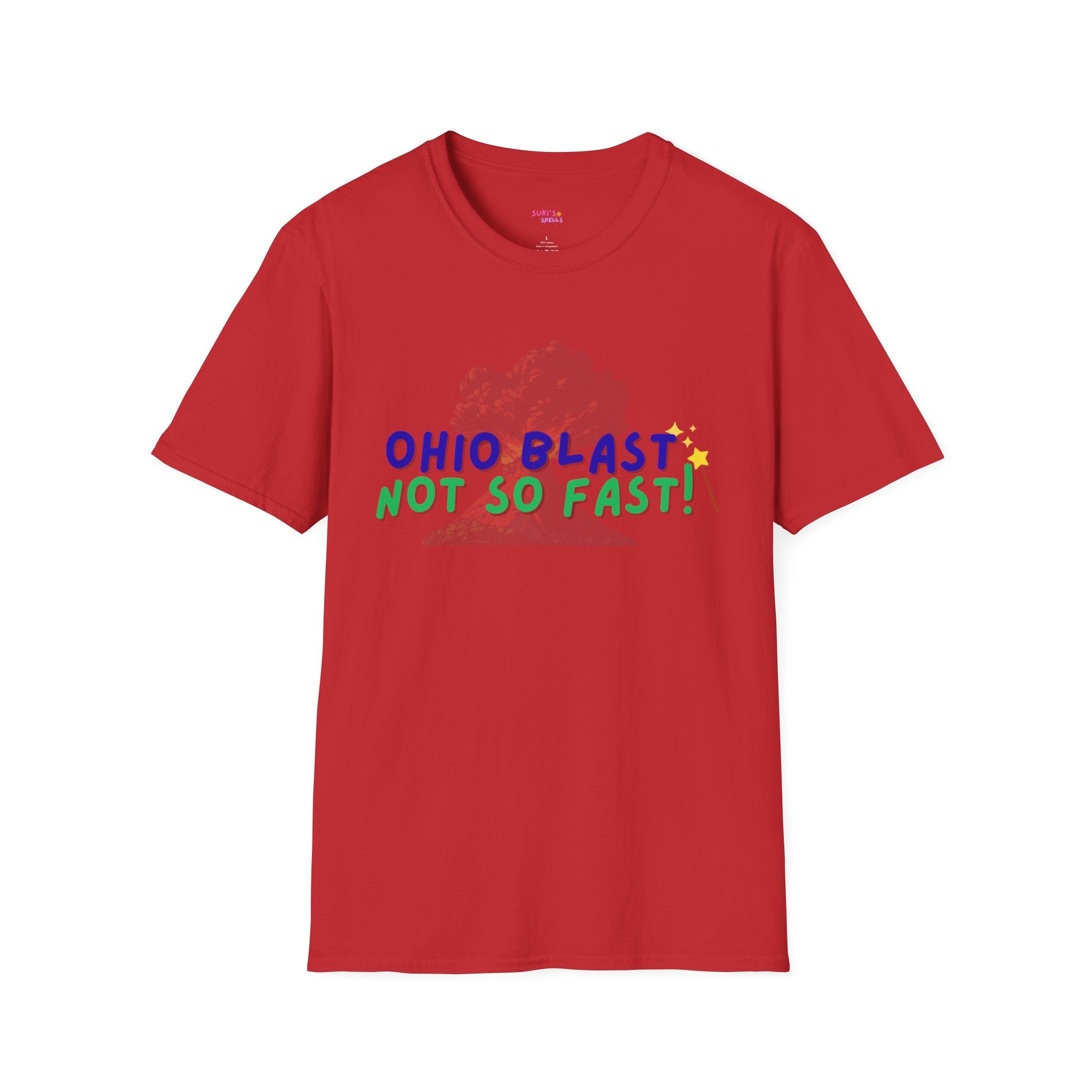 Ohio Blast Not So Fast Spell T-Shirt, Fun Graphic Tee, Casual Wear, Gift for Friends, Unique Summer Style, Everyday Comfort