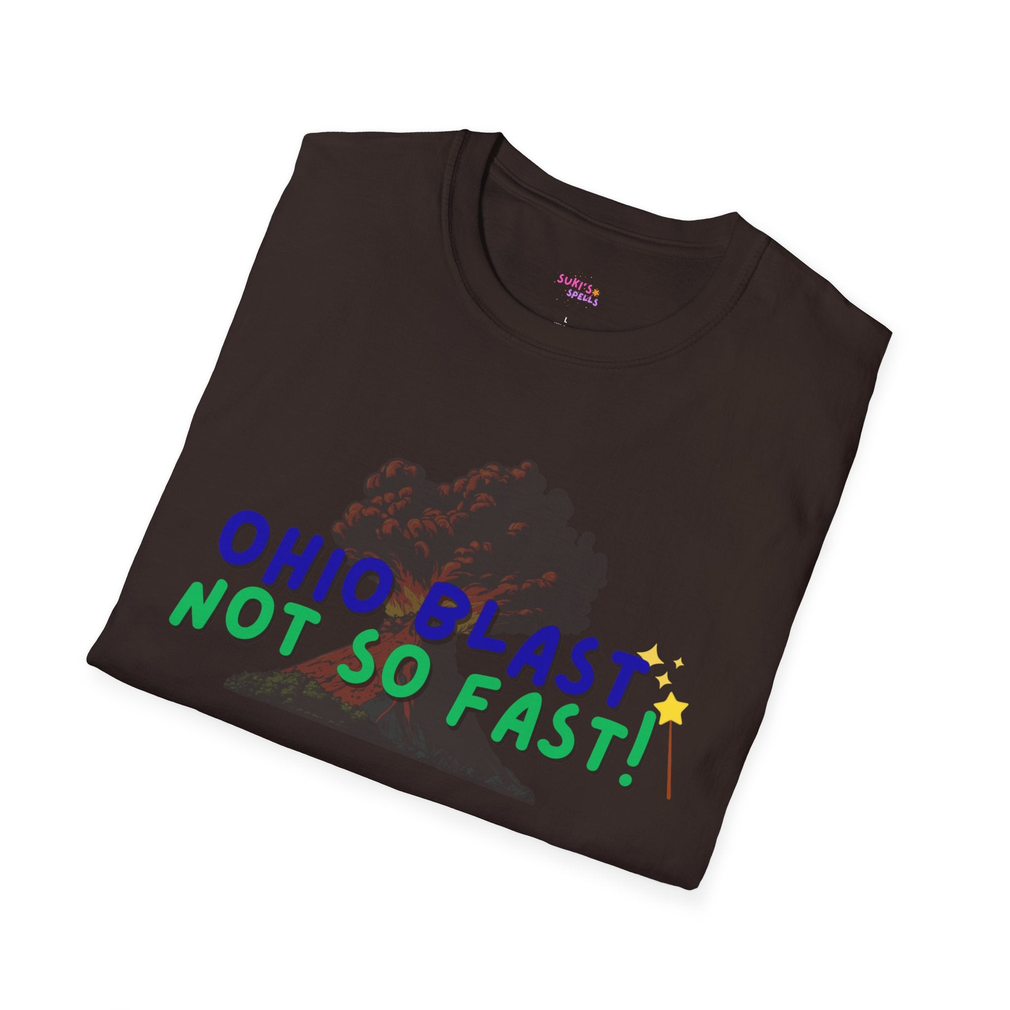 Ohio Blast Not So Fast Spell T-Shirt, Fun Graphic Tee, Casual Wear, Gift for Friends, Unique Summer Style, Everyday Comfort