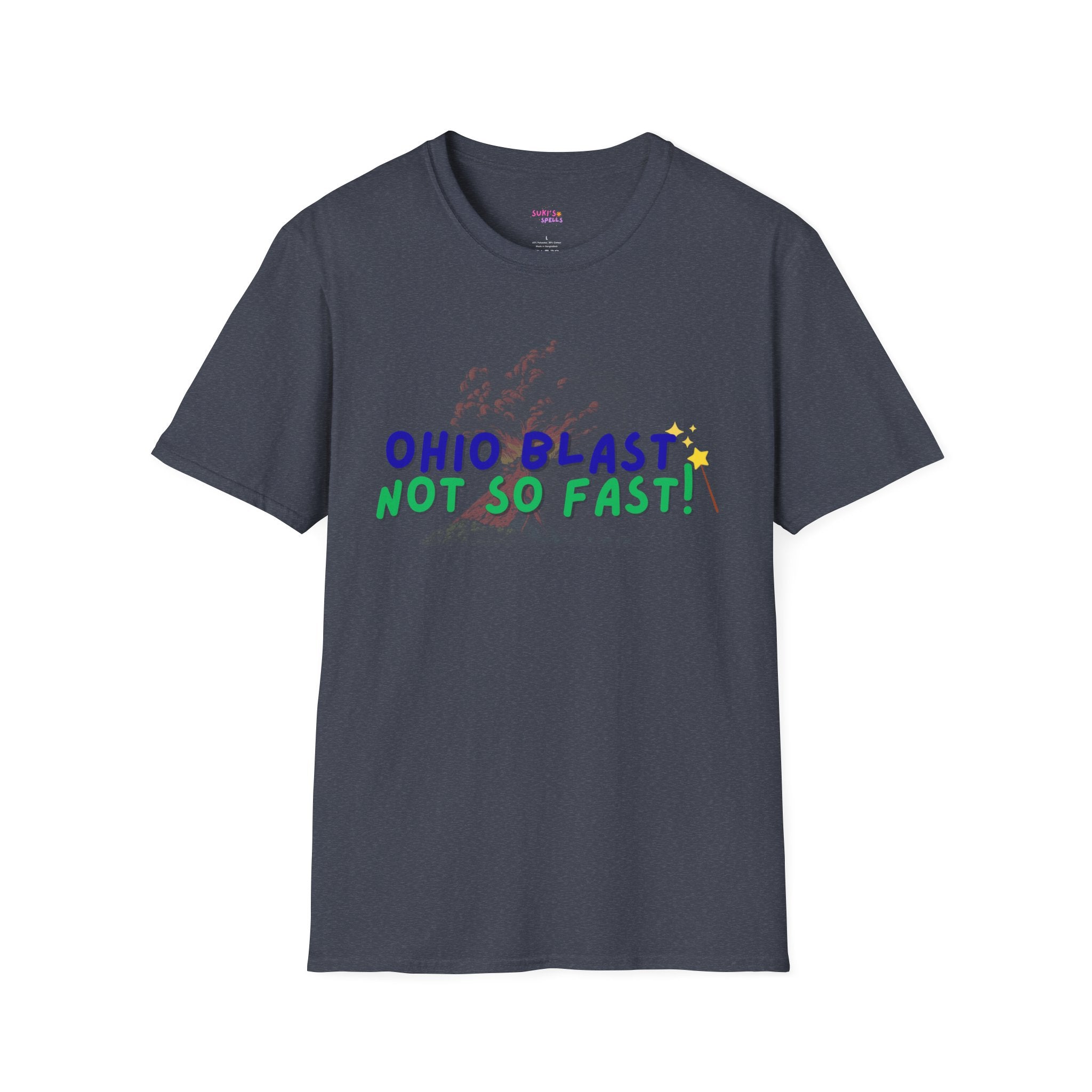 Ohio Blast Not So Fast Spell T-Shirt, Fun Graphic Tee, Casual Wear, Gift for Friends, Unique Summer Style, Everyday Comfort