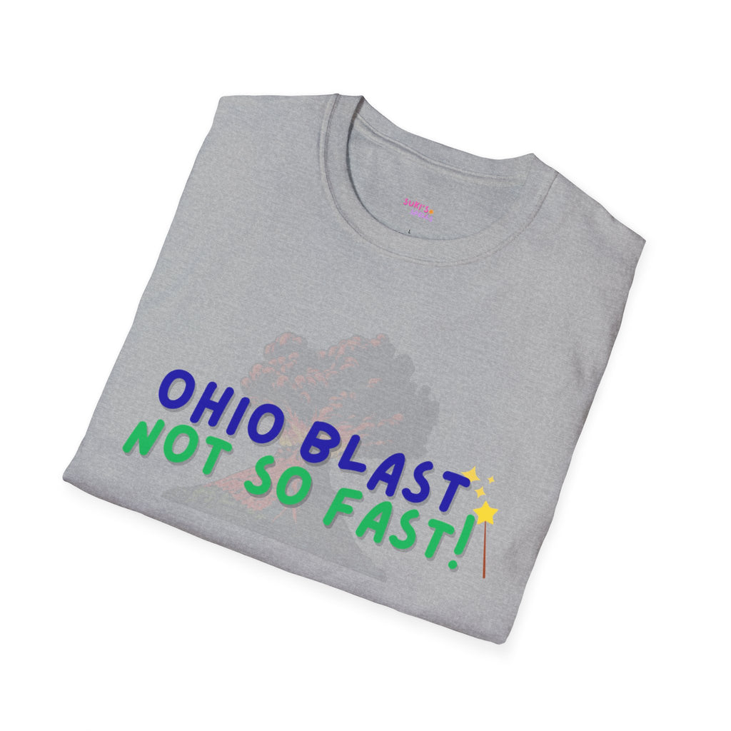Ohio Blast Not So Fast Spell T-Shirt, Fun Graphic Tee, Casual Wear, Gift for Friends, Unique Summer Style, Everyday Comfort