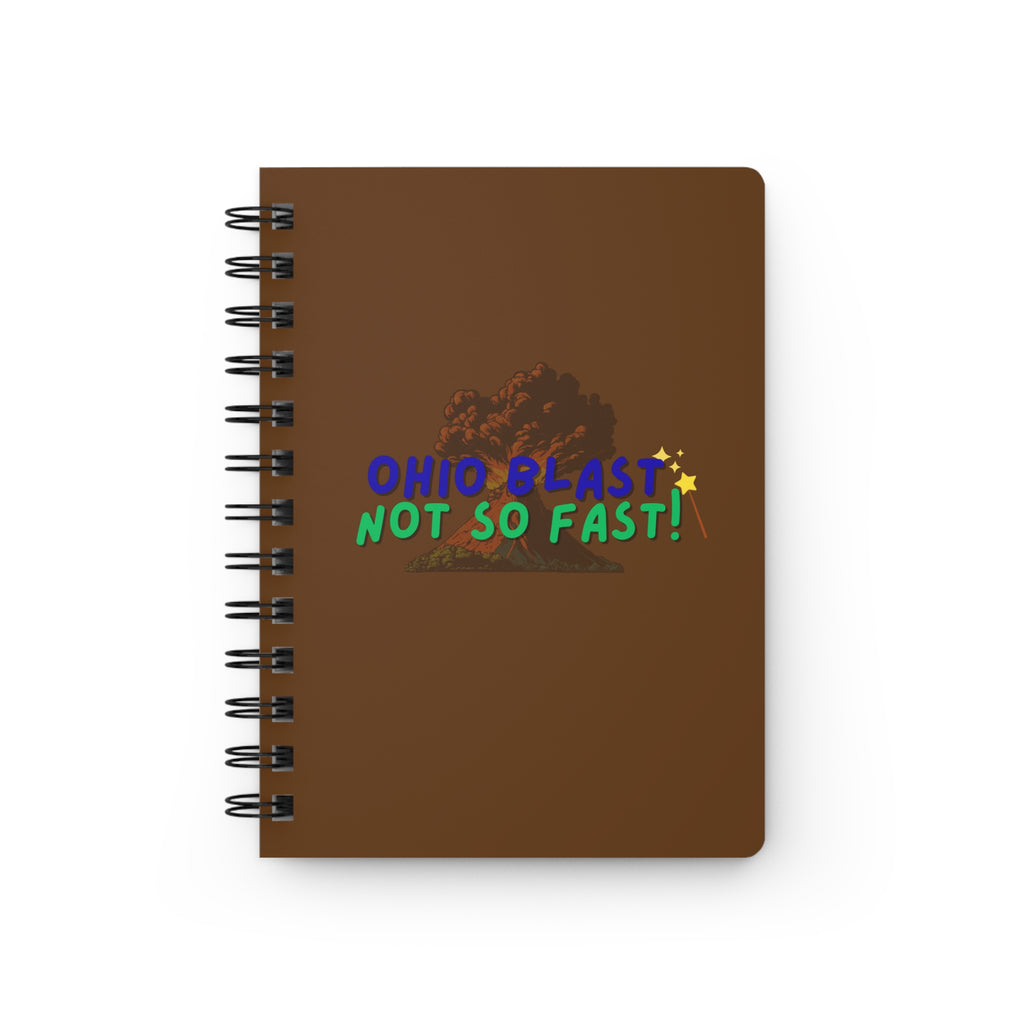 Ohio Blast Not So Fast Spiral Bound Journal for Creativity and Magic Lovers, Gift for Students, Notebooks for Spells, Daily Planner