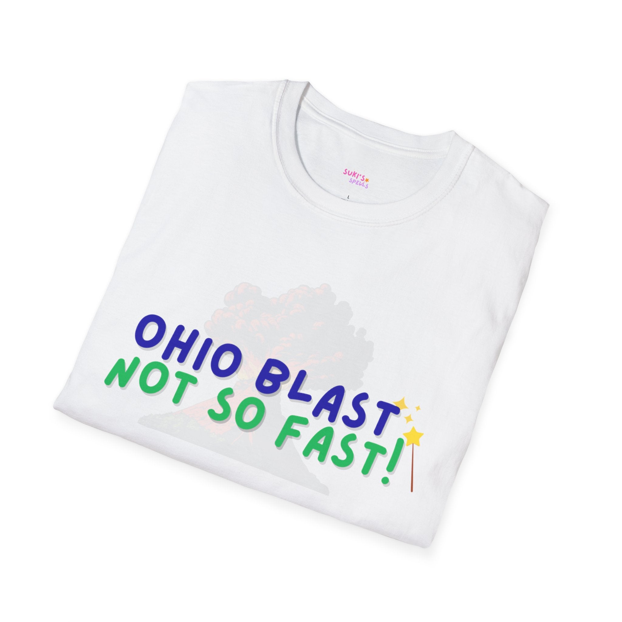 Ohio Blast Not So Fast Spell T-Shirt, Fun Graphic Tee, Casual Wear, Gift for Friends, Unique Summer Style, Everyday Comfort